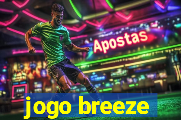 jogo breeze